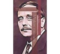 I Migliori racconti di H.G. Wells: Edizione integrale. Con note e testo originale a fronte.