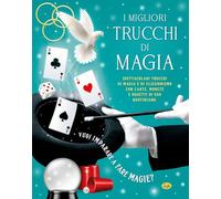 I migliori trucchi di magia