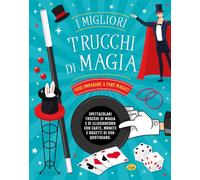 I migliori trucchi di magia. Nuova ediz.