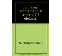 I milanesi ammazzano al sabato