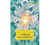 I milanesi non esistono