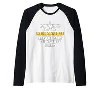 I milionari Sono l'unica Cosa Che Mi Piace Wealthy Rich Millions Maglia con Maniche Raglan