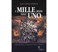 I mille modi dell'uno. La ricerca dell'unità da San Paolo a Einstein