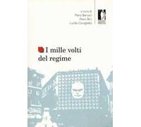 I mille volti del regime. Opposizione e consenso nella cultura giuridica, economica e politica italiana tra le due guerre