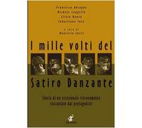 I mille volti del satiro danzante. Storia di un ritrovamento eccezionale raccont