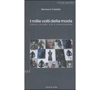 I mille volti della moda. Cultura, società, arte e comunicazione