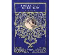 Libri Mille Volti Delle Fiabe. Ventiquattro Fiabe Da Tutto Il Mondo Che (Forse)