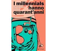 I millennials hanno quarant'anni