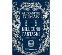 I milleuno fantasmi. Ediz. integrale