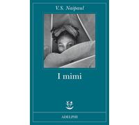 I mimi - Naipaul Vidiadhar S.