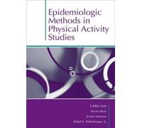 I-Min Lee Epidemiologic Methods in Physical Activity Studies (Copertina rigida)