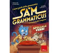 I mini gialli della grammatica. Sam Grammaticus e il manoscritto scomparso. Speciale verbi