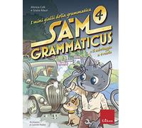 I mini gialli della grammatica. Vol. 4: Sam Grammaticus e il sabotaggio a 4 ruote