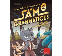 I mini gialli della grammatica. Sam Grammaticus e la sparizione del pappagallo b