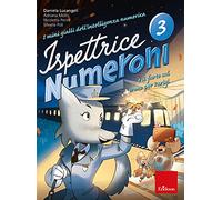 I mini gialli dell'intelligenza numerica. Vol. 3: Ispettrice Numeroni e il furto sul treno per Parigi.