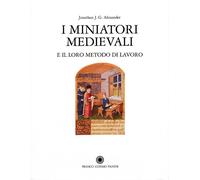 I miniatori medievali e il loro metodo di lavoro