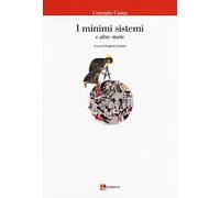 I minimi sistemi e altre storie
