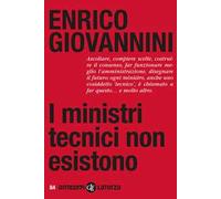 I ministri tecnici non esistono
