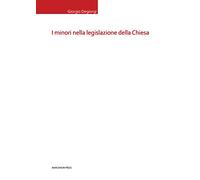 I Minori nella Legislazione della Chiesa - [Marcianum Press]
