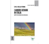 I minori ucraini in Italia. Aspetti etico-sociali dell'accoglienza
