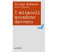 Libri Briedge McKenna / Henri Libersat - I Miracoli Accadono Davvero