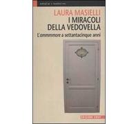 I miracoli della vedovella. L'ammmmore a settantacinque anni