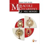 I miracoli eucaristici nel mondo