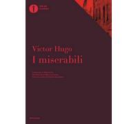 I miserabili. Con uno scritto di Charles Baudelaire