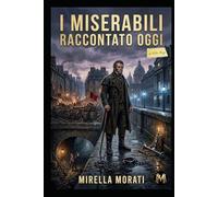I Miserabili raccontato oggi