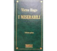I miserabili. Volume primo.