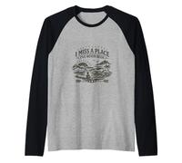 I Miss a Place I've Never Been, Presente per la Voglia di Viaggiare Maglia con Maniche Raglan