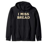 I Miss Bread Divertente Felpa con Cappuccio