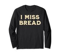 I Miss Bread Divertente Maglia a Manica