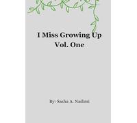 I Miss Growing Up