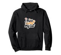I Miss My Cat Pet Owner Love |----- Felpa con Cappuccio