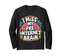 I Miss My Pre Internet Brain - Maglia a Manica