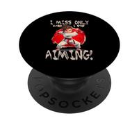 I MISS ONLY WHEN I STOP AIMING PopSockets PopGrip Adesivo