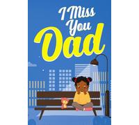 I Miss You Dad