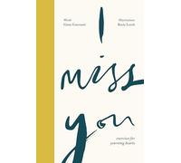 I Miss You: Exercises for Yearning Hearts