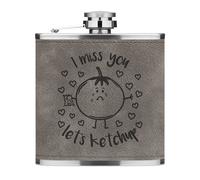 I Miss You Let's Ketchup 170ml pelle Sintetica Hip Flask Grigio Funny Best Amici