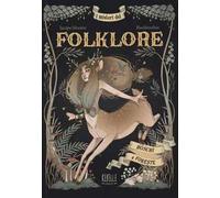 I misteri del folklore: boschi e foreste. Ediz. a colori