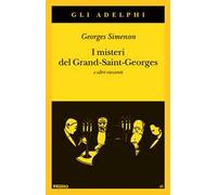 I misteri del Grand-Saint-Georges e altri racconti