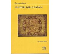 I misteri della cabala - Lévi Éliphas