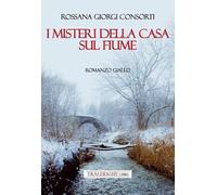 I misteri della casa sul fiume