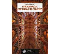 I misteri della cattedrale di Chartres