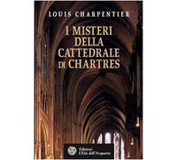 I misteri della cattedrale di Chartres