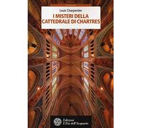 I misteri della cattedrale di Chartres