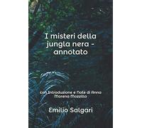 I misteri della jungla nera - annotato: con Introduzione e Note di Anna Morena Mozzillo