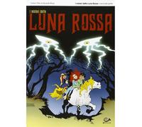 I MISTERI DELLA LUNA ROSSA 2