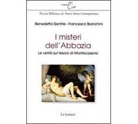I misteri dell'abbazia. Le verità sul tesoro di Montecassino